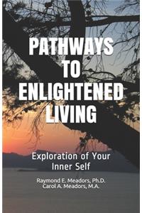 Pathways to Enlightened Living