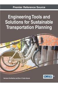 Engineering Tools and Solutions for Sustainable Transportation Planning