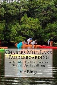 Charles Mill Lake Paddleboarding