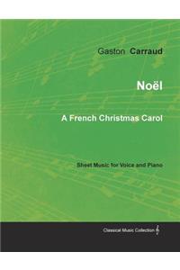 Noël - A French Christmas Carol - Sheet Music for Voice and Piano