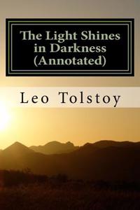 The Light Shines in Darkness (Annotated)
