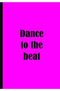 Dance to the Beat