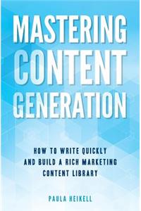 Mastering Content Generation