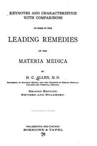 Keynotes and Characteristics With Comparisons of Some of the Leading Remedies of the Materia Medica