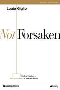 Not Forsaken - Bible Study Book