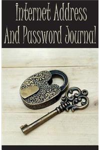 Internet Address and Password Journal: Password and Address Book / Diary / Notebook Lock and Key