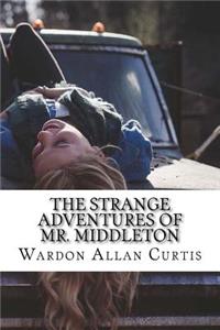 The Strange Adventures of Mr. Middleton