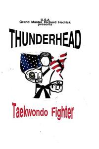 Thunderhead: Tae Kwon Do Fighter