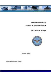 Performance of the Defense Acquisition System 2016 Annual Report