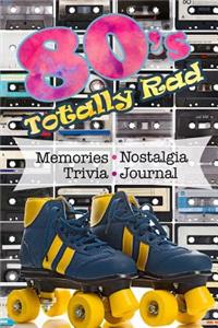 80's Totally Rad Trivia Memories Nostalgia Journal