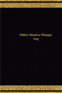 Athlete Business Manager Log (Logbook, Journal - 124 pages, 6 x 9 inches)