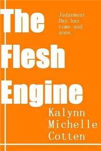 The Flesh Engine