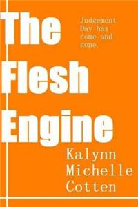The Flesh Engine
