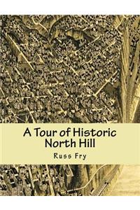 Tour of Historic North Hill