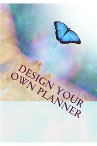 Design Your Own Planner