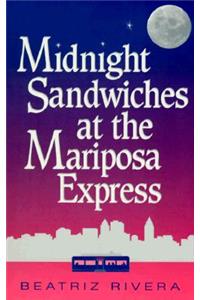 Midnight Sandwiches at the Mariposa Express