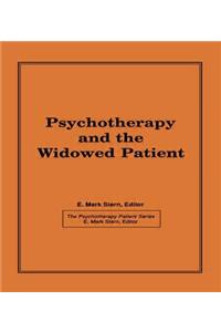 Psychotherapy and the Widowed Patient