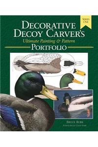 The Decorative Decoy Carver's Ultimate Painting and Pattern Portfolio