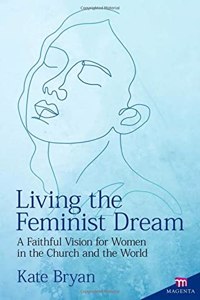 Living the Feminist Dream
