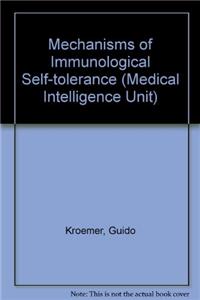 Mechanisms of Immunological Self-tolerance (Medical Intelligence Unit)