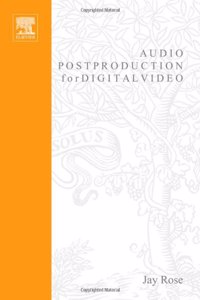 Audio Postproduction for Digital Video