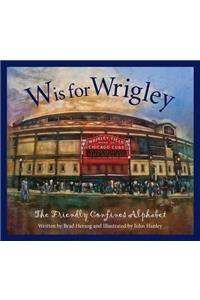 W Is for Wrigley