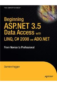 Beginning ASP.Net 3.5 Data Access with Linq, C# 2008, and ADO.NET