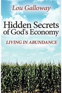 Hidden Secrets of God's Economy