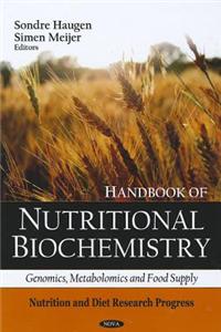 Handbook of Nutritional Biochemistry