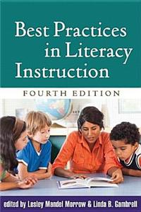 Best Practices in Literacy Instruction, Fourth Edition