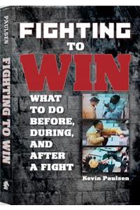 Fighting to Win