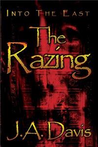 Into the East: The Razing