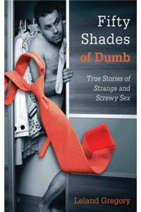 Fifty Shades of Dumb