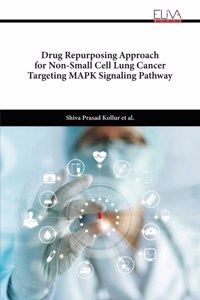 Drug Repurposing Approach for Non-Small Cell Lung Cancer Targeting MAPK Signaling Pathway