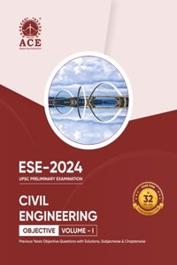 ESE 2024 Prelims Civil Engineering Objective Volume 1 Previous Questions with Subject Wise & Chapter Wise Solutions (32 Yrs)
