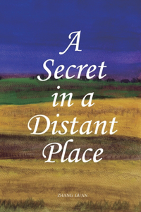 Secret in a Distant Place