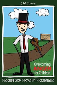 Fiddlestick Floyd in Fiddleland