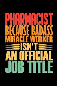 Pharmacist Because Badass Miracle Worker Isn't An Official Job Title