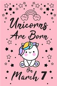 Unicorns Are Born On March 7