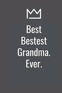 Best Bestest Grandma. Ever.