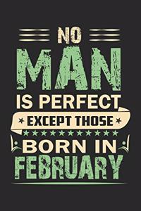 No man is perfect except those born in February