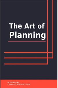 The Art of Planning