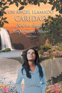 Un Ángel Llamado Caridad