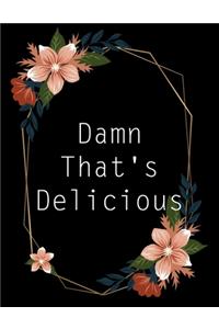 Damn That's Delicious