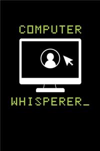 Computer Whisperer