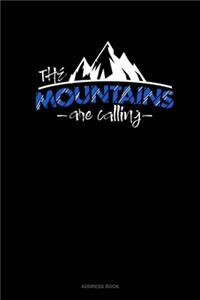 The Mountains Are Calling