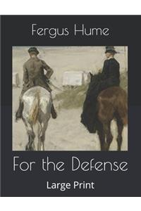 For the Defense: Large Print