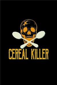 Cereal killer