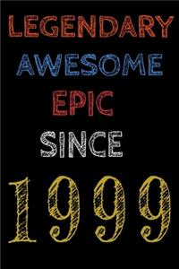 Legendary Awesome Epic Since 1999 Notebook Birthday Gift For Women/Men/Boss/Coworkers/Colleagues/Students/Friends.