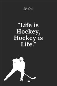 Hockey Notebook Quote 13 Notebook For Hockey Fans and Lovers